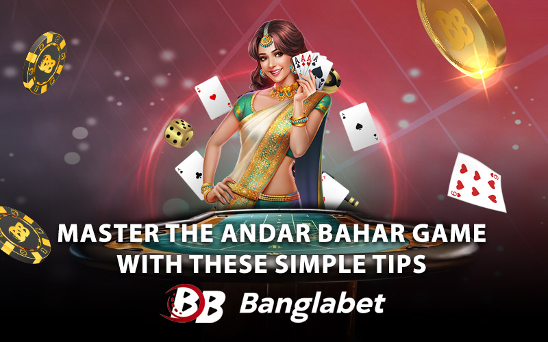 Master the Andar Bahar Game with These Simple Tips